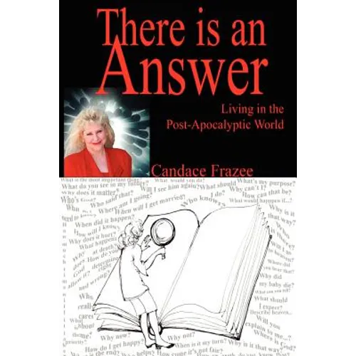 There is an Answer: Living in the Post-Apocalyptic World - Paperback