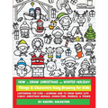 How to Draw Christmas and Winter Holiday Things & Characters Easy Drawing for Kids: Cartooning for Kids + Learning How to Draw Super Cute Kawaii Chris
