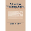 A Search for Wisdom and Spirit: Thomas Merton's Theology of the Self