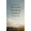 Margaret Fell's "Women's Speaking Justified" in Modern English