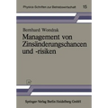 Management Von Zinsänderungschancen Und -Risiken