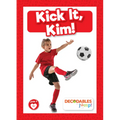 Kick It, Kim!