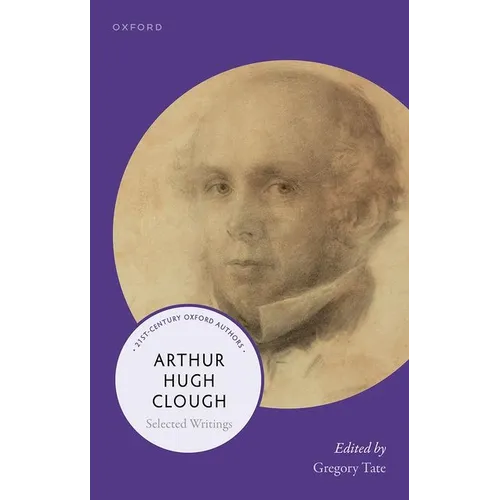 Arthur Hugh Clough: Selected Writings - Paperback