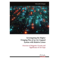Investigating the Higher Fringing Flux of an Air-Gapped System with Relative Losses