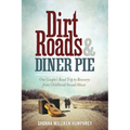 Dirt Roads and Diner Pie