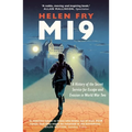 Mi9: A History of the Secret Service for Escape and Evasion in World War Two