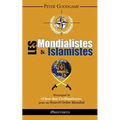 Les Mondialistes et les Islamistes