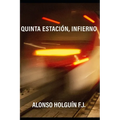 Quinta Estación, Infierno