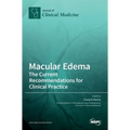 Macular Edema: The Current Recommendations for Clinical Practice