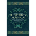 Registros Akáshicos: Liberando el secreto conocimiento universal y la naturaleza del Akasha, con la oración, la meditación guiada y la lectura del tar