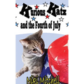 Kurious Katz and the Fourth of July: Large Print
