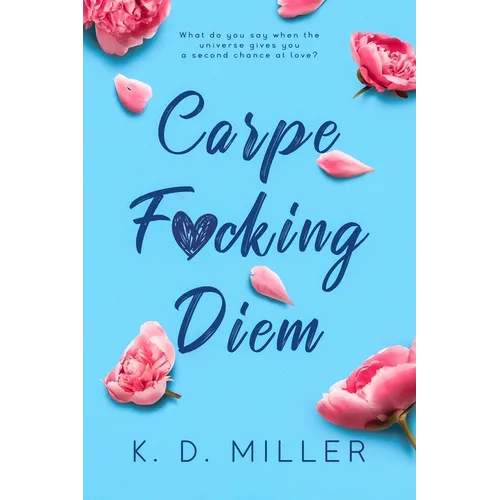 Carpe F*cking Diem
