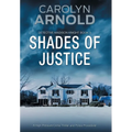 Shades of Justice: A High-Pressure Crime Thriller and Police Procedural