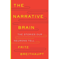 The Narrative Brain: The Stories Our Neurons Tell