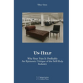 Un-Help: Why Your Pain Is Profitable. An Epistemic Critique of the Self-Help Industry