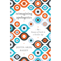 Reimagining Apologetics: The Beauty of Faith in a Secular Age