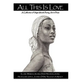 All This Is Love: A Collection of Virgin Islands Poetry, Art & Prose