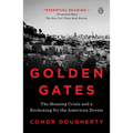 Golden Gates: The Housing Crisis and a Reckoning for the American Dream