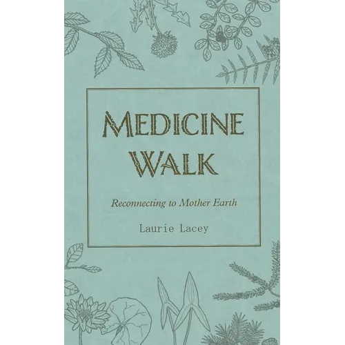 Medicine Walk (New Edition)