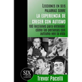Lecciones en seis palabras sobre la experiencia de crecer con autismo: 100 lecciones para entender cómo las personas con autismo ven la vida