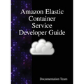 Amazon Elastic Container Service Developer Guide