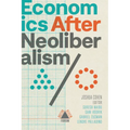 Economics After Neoliberalism