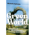 Green World: A Tragicomic Memoir of Love & Shakespeare