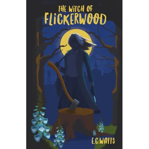 The Witch of Flickerwood