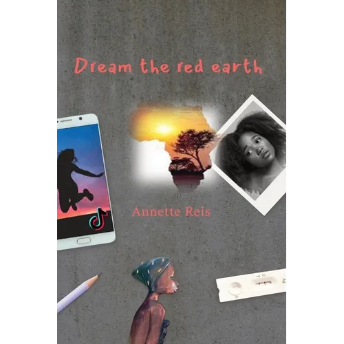 Dream the Red Earth: A story of magic and dreams.