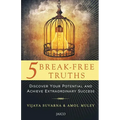 5 Break-Free Truths