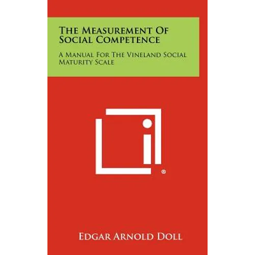 The Measurement of Social Competence: A Manual for the Vineland Social Maturity Scale