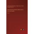 Colección de documentos inéditos para la historia de España: Tomo 5