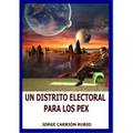 Un Distrito Electoral Para Los Pex