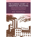 The Kansas Court of Industrial Relations
