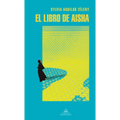 El Libro de Aisha / The Book of Aisha