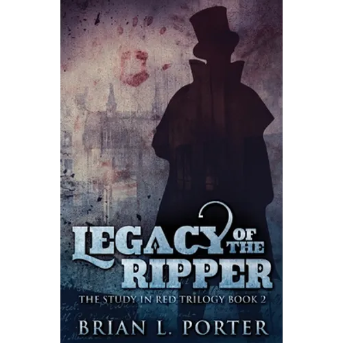 Legacy Of The Ripper