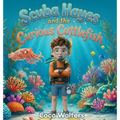 Scuba Hayes and the Curious Cuttlefish