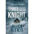 Three Dog Knight: A twisty whodunit mystery