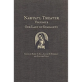 Nahuatl Theater: Nahuatl Theater Volume 2: Our Lady of Guadalupe Volume 2