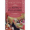 The King's Pleasure: A Novel of Katharine of Aragon
