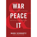 War and Peace and IT: Business Leadership, Technology, and Success in the Digital Age