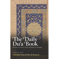 The Daily Du'a Book: Prayers To Recite Every Morning & Evening