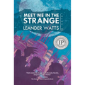 Meet Me in the Strange