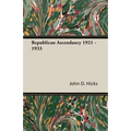 Republican Ascendancy 1921 - 1933