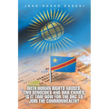 With human rights abuses, two genocides and war crimes, is it time now for the DRC to join the Commonwealth?