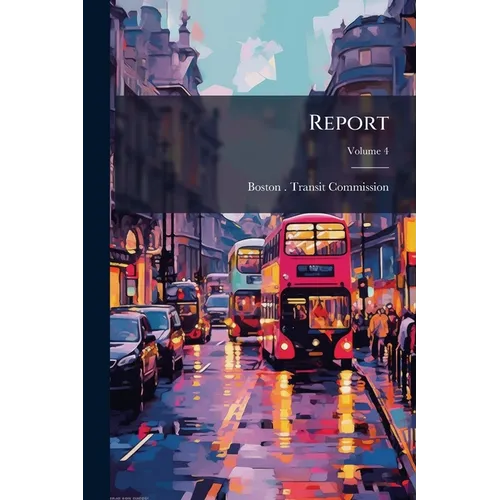 Report; Volume 4