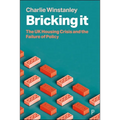 Bricking It: The UK Housing Crisis and the Failure of Policy