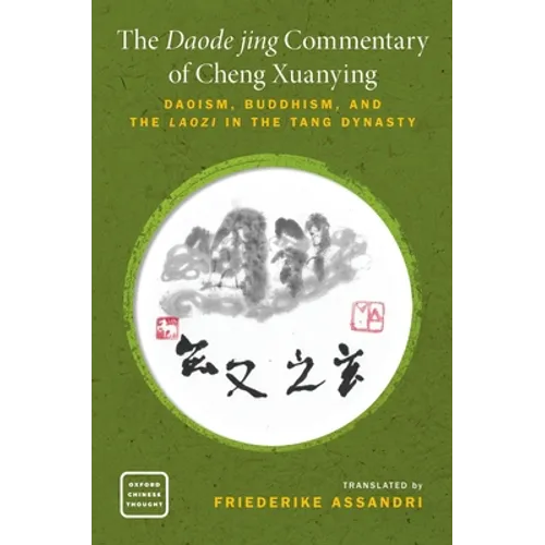 Daode Jing Commentary of Cheng Xuanying: Daoism, Buddhism, and the Laozi in the Tang Dynasty