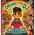 Dreams of Being a DJ