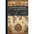 The Tyro's Dictionary, Latin and English